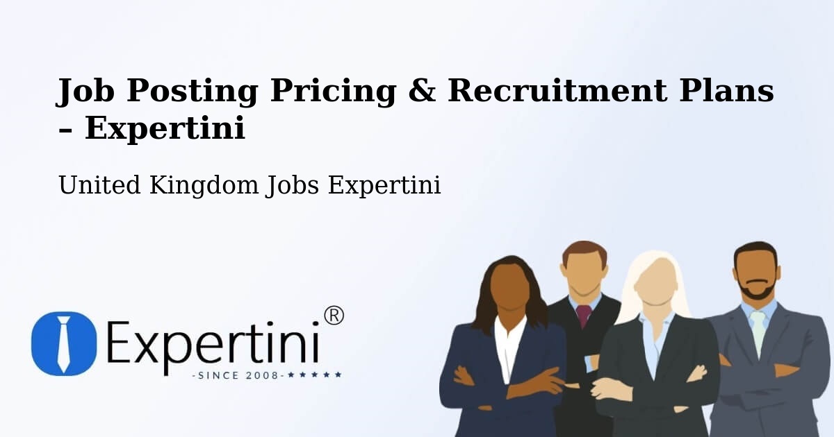 Job Posting Pricing & Recruitment Plans – Stretford - Stretford, United Kingdom Jobs Expertini